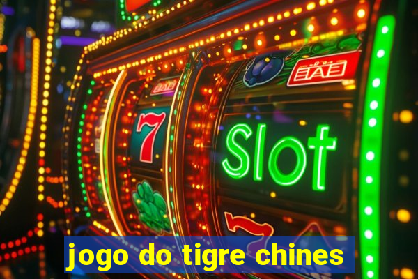 jogo do tigre chines